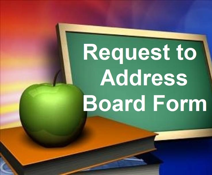 Request to Address Board Form & Instructions for Governing Board Meetings