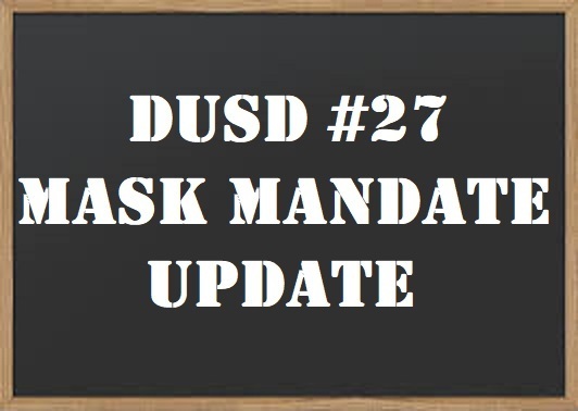 DUSD #27 Mask Mandate Update - April 20, 2021