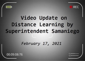 Video Update by Superintendent Samaniego (English/Spanish)