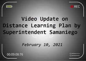 Video Update by Superintendent Samaniego (English/Spanish)