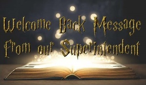 Welcome Back Message from Superintendent Samaniego