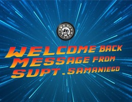 Welcome Back Message from Superintendent Samaniego (English/Spanish)