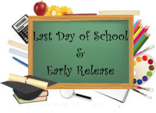 Last Day of School & Early Release